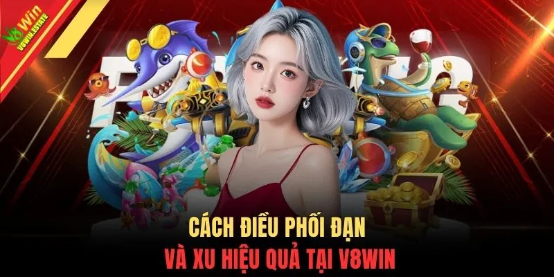 Cách điều phối đạn và xu hiệu quả tại V8WIN