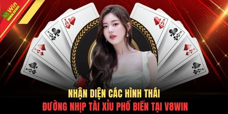 Nhận diện các hình thái đường nhịp tài xỉu phổ biến tại V8WIN